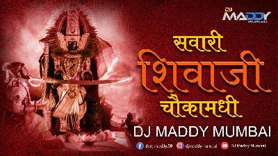 Savari Shivaji Chauka Madhi- DJ Maddy Mumbai 2021